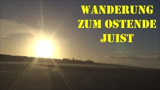Unterwegs an der Nordsee 2022-  Wanderung zum Ostende von Juist
