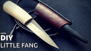 Knife Making  Little Fang