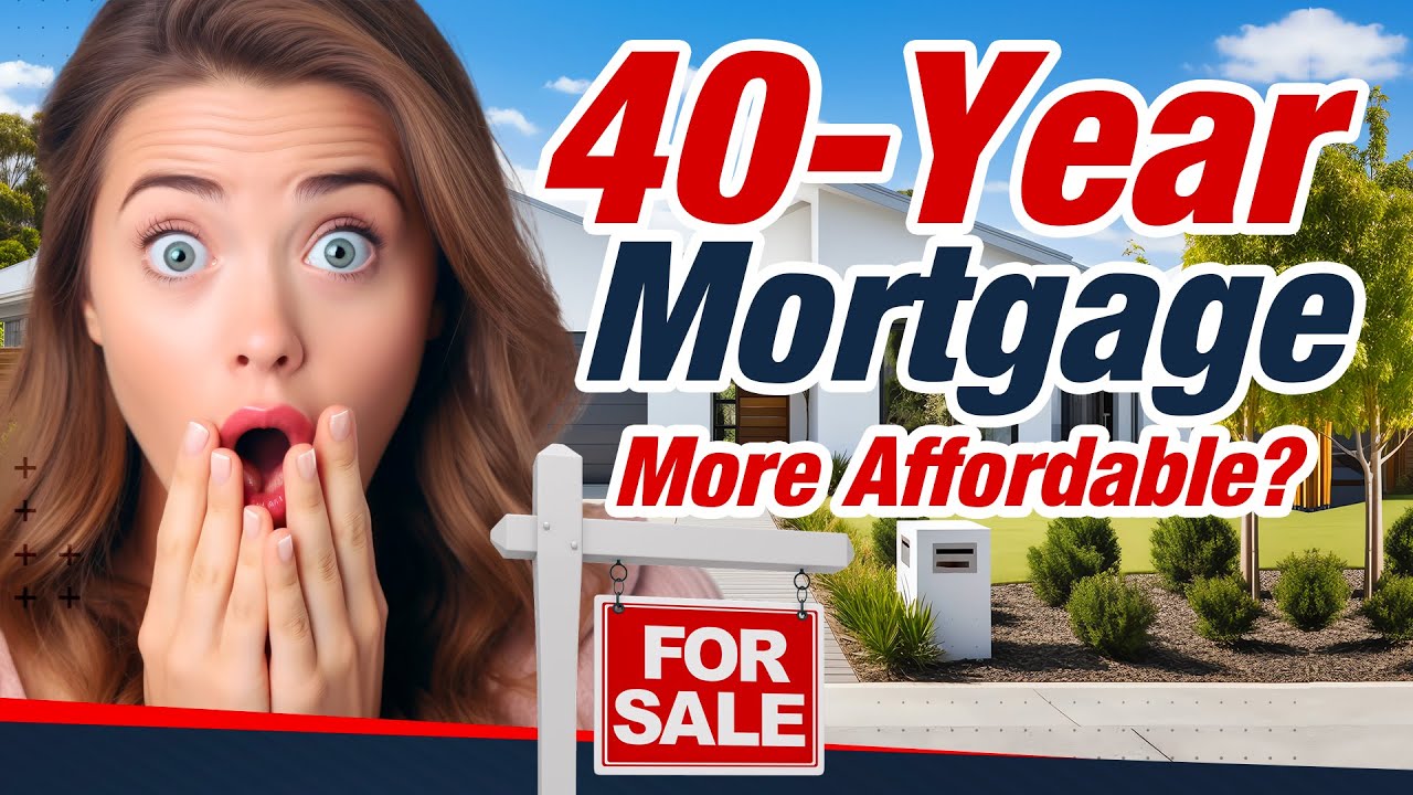 Why Do People Get 40-Year Mortgages? - Time for Canada to embrace the 30-year mortgage?