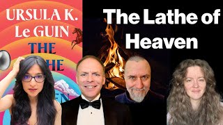 The Lathe of Heaven by Ursula K. Leguin - LIVE DISCUSSION