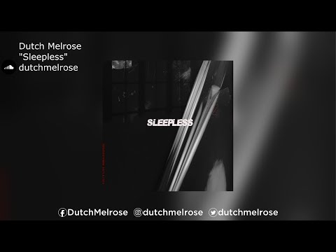 Dutch Melrose Sleepless 