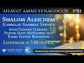 Shalom Aleichem special Kaballat Shabbat for Shabbat Re'eh