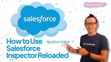 How to Use Salesforce Inspector Reloaded
