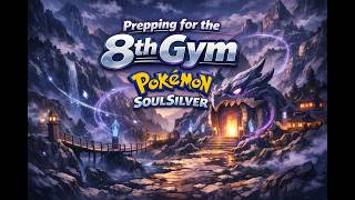 Pokémon SoulSilver | Completing my first Pokedex | Training for the 8th Gym