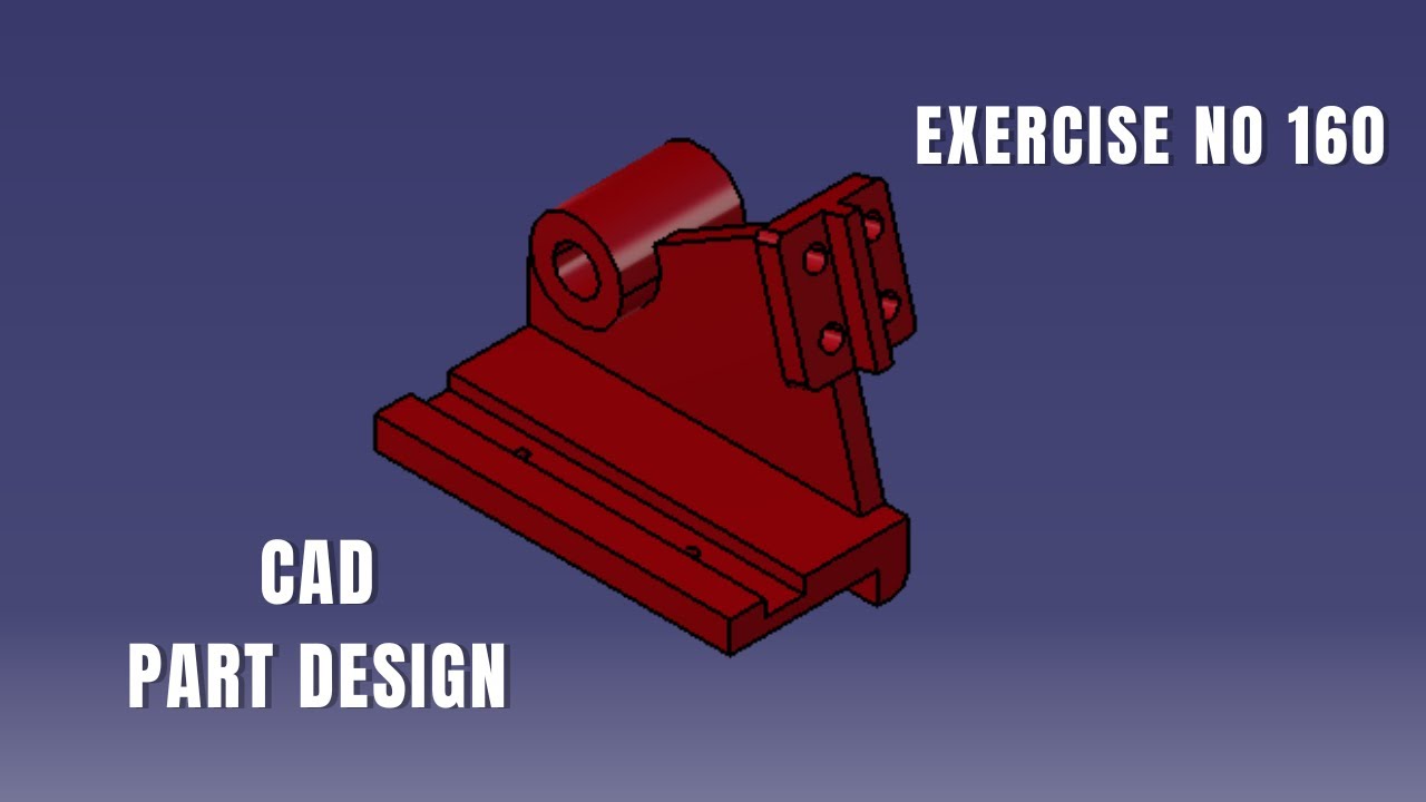 CAD Design Exercise 160 | Catia v5 tutorial exercise I Part Design ...