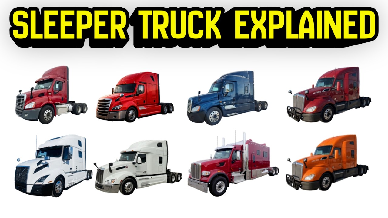 EVERY TYPE OF SLEEPER TRUCK EXPLAINED 12 MINUTES