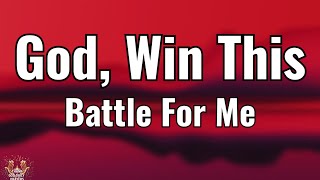 Win This Battle for Me, Lord | A Powerful Morning Prayer for God’s Help, Strength and Victory