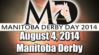 Assiniboia Downs - August 4, 2014 - Manitoba Derby