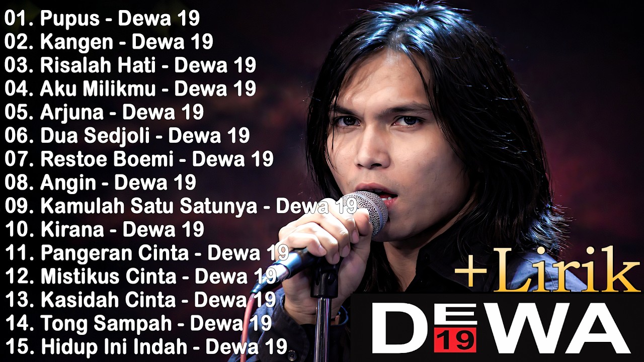 KOLEKSI LAGU DEWA 19 FULL ALBUM 2000AN PILIHAN TERBAIK - DEWA 19 FULL ALBUM TERPOPULER SEPANJANG MAS
