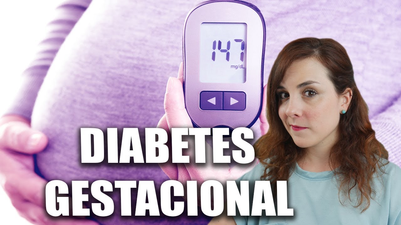 ¿Qué es la DIABETES GESTACIONAL?