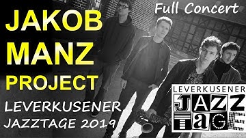 The Jakob Manz Project - Leverkusener Jazztage 2019