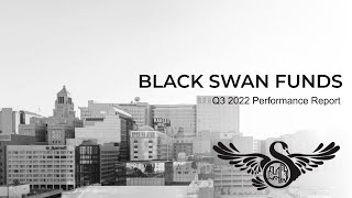 Black Swan Funds Q3 2022 Performance Update