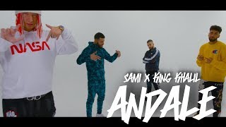 SAMI FEAT KING KHALIL - ANDALE ( OFFICAL VIDEO )