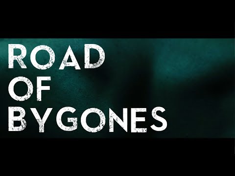 Road Of Bygones Promo