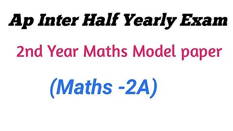 Ap inter Maths 2A Half yearly Exam Model paper ||Ap Inter 2nd year maths model paper halfyearly