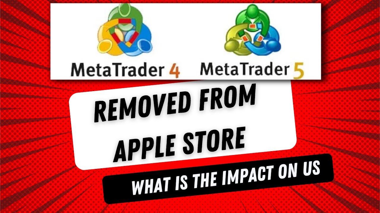 Meta Trader 4 And Meta Trader5 Removed From Apple Store ENGLISH meta-trader-4-and-meta-trader5-removed-from-apple-store-english