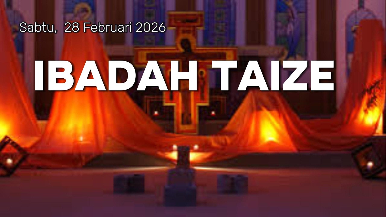 IBADAH TAIZE SABTU 28 Februari 2026