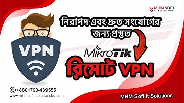Secure Your Network with Mikrotik Remote VPN Service | Powered by MHM Soft It Solutions