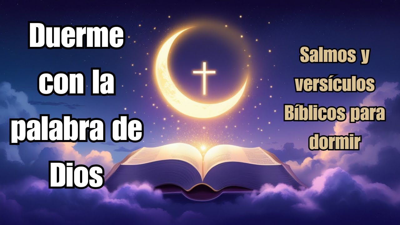 Duerme con la Palabra de Dios 📖 Salmos y versículos Bíblicos para ...