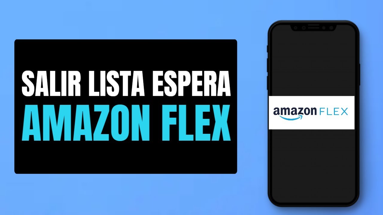 Como Salir de la Lista de Espera de Amazon Flex