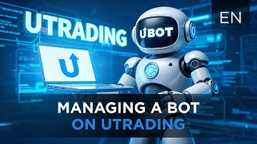 How to Manage a Bot on the UTrading Platform