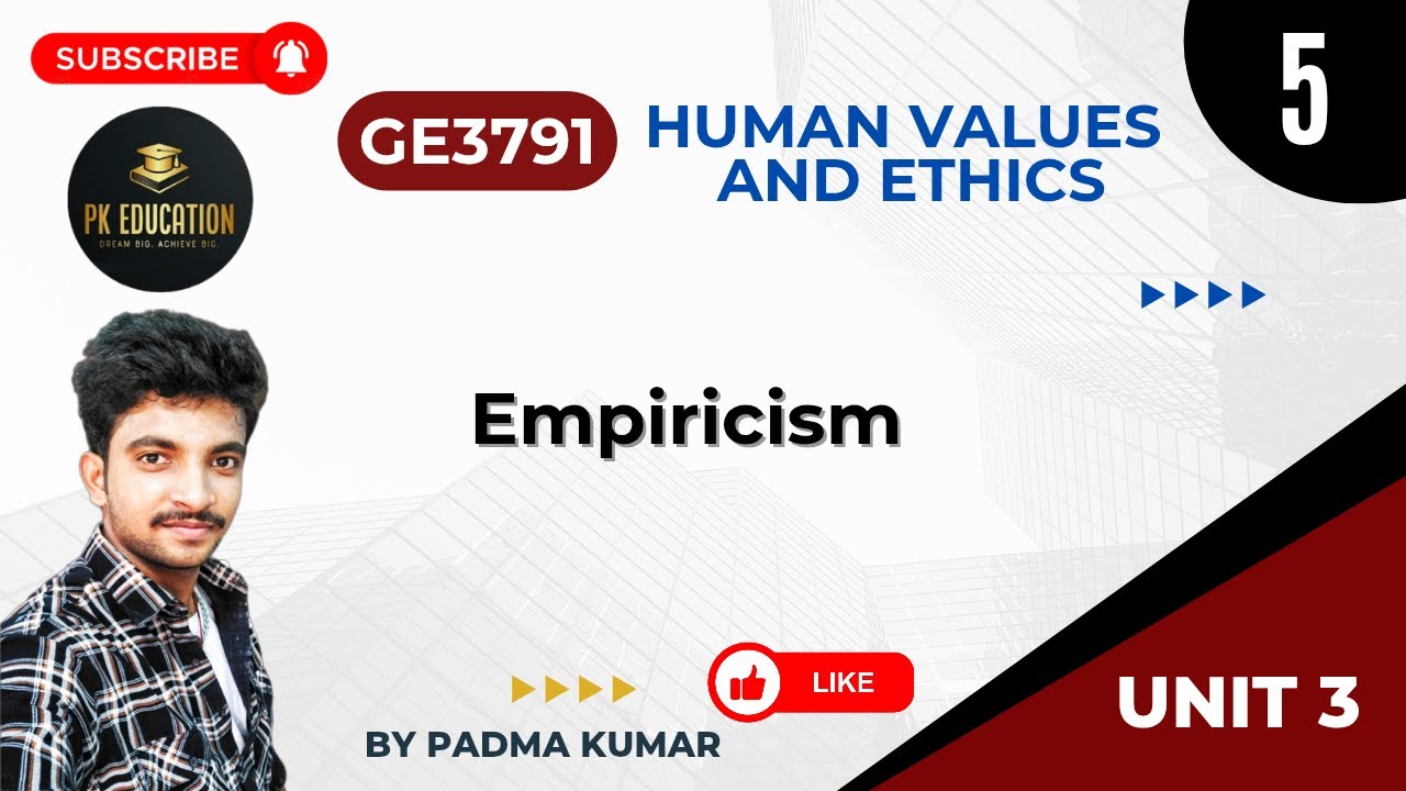3.5 Empiricism | Human Values and Ethics | GE3791 | Anna university R2021 in Tamil