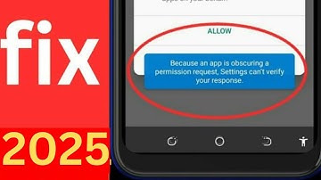 How to fix because an app is obscuring a permission request 2025 |app is obscuring a permission 2025