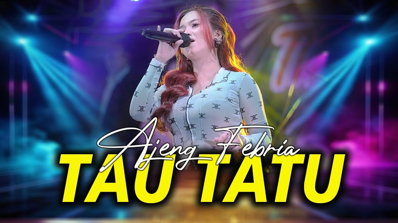 Watch TAU TATU - AJENG FEBRIA | NEW ASTINA (OFFICIAL LIVE MUSIC) PM AUDIO on YouTube Watch TAU TATU - AJENG FEBRIA | NEW ASTINA (OFFICIAL LIVE MUSIC) PM AUDIO on YouTube