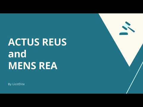 Actus Reus And Mens Rea | LicitElite | Criminal Law Series Part 10