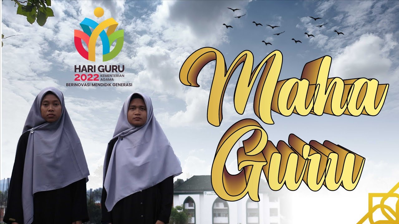 Cover Maha Guru (Official Music Video) MAPK NW ANJANI