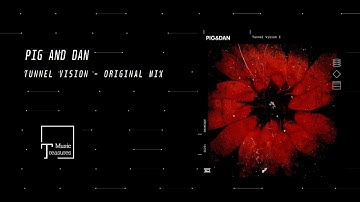 Pig&Dan - Tunnel Vision (Original Mix) [DRUMCODE]