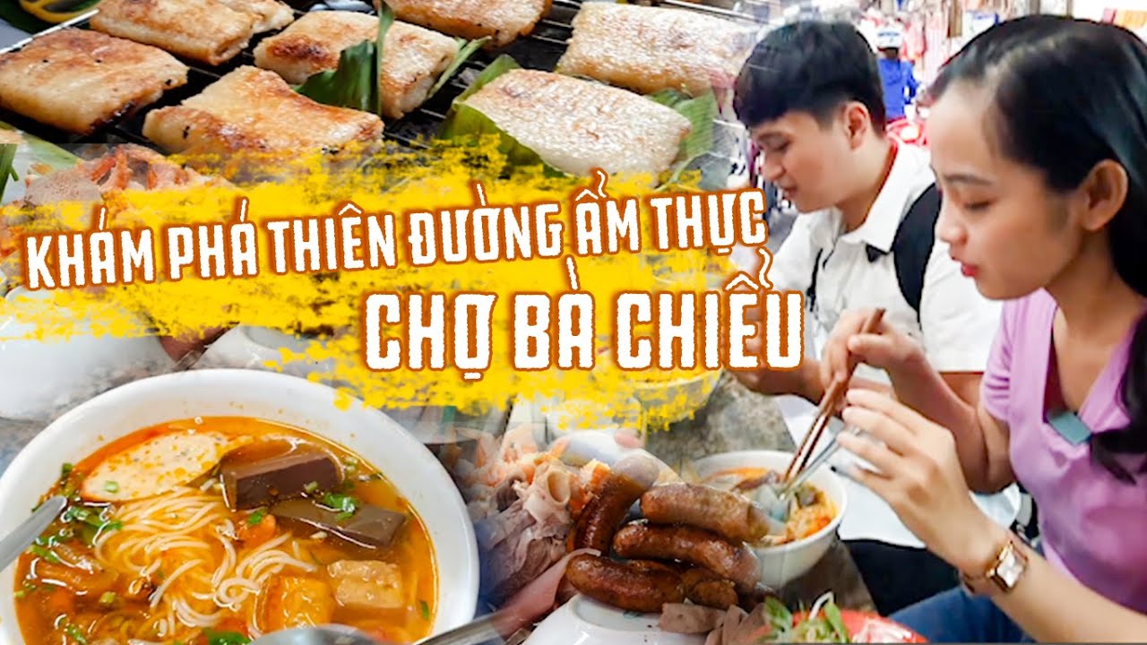 chợ bà chiểu ở đâu Update 2022 Lạc lối ở chợ Bà Chiểu với HÀNG NGHÌN những món ăn vặt hấp dẫn
