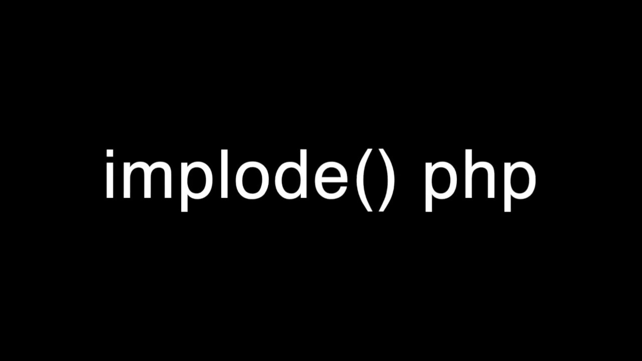 implode php คือ  New 2022  implode php