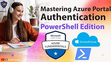 Mastering Azure Portal Authentication PowerShell Edition
