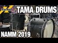 NAMM 2019 - TAMA DRUMS | GEAR GODS