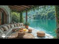 Tranquil Jazz In Lakeside Smooth Jazz With Fresh Lake Ambience For Relaxing Chill Up Mood Tranquil Jazz In Lakeside Smooth Jazz With Fresh Lake Ambience For Relaxing Chill Up Mood