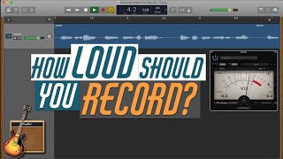 How loud should you record in GarageBand? | 5-Minute GarageBand Expert