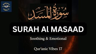 Surah Al-Masad (Surah Lahab) | Soothing & Emotional Recitation | Qur’anic Vibes 17