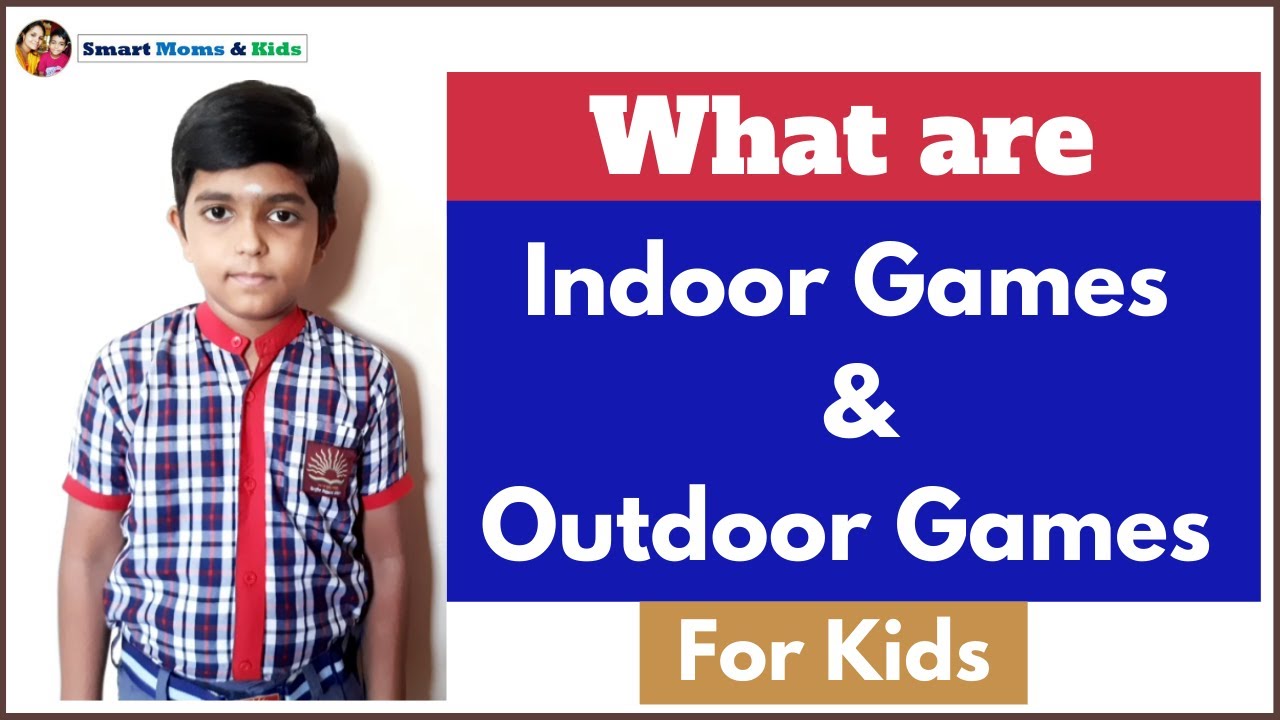 Indoor and Outdoor Games For Kids Indoor Games Name Outdoor Games