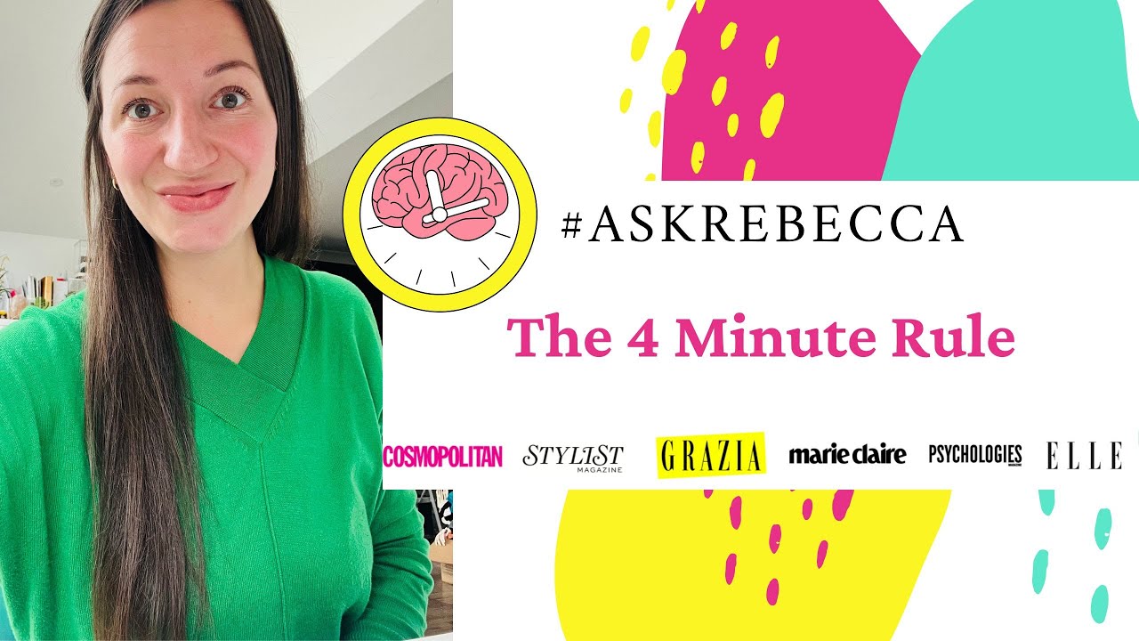 💭 **The 4-Minute Rule**
