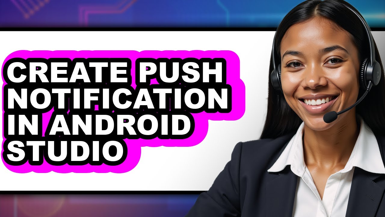 How to Create Push Notification in Android Studio (easy Method) - YouTube