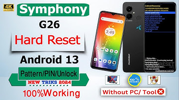 Without Pc 2024 || Symphony G26 Hard Reset ||Symphony G26 Lock Screen Password ,Pattern,Pin Unlock |