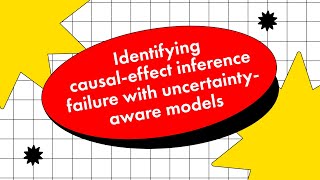 Identifying causal-effect inference failure with uncertainty-aware models | A. Jesson, S. Mindermann