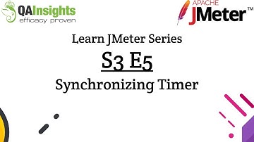 S3E5 Learn JMeter Series - Synchronizing Timer