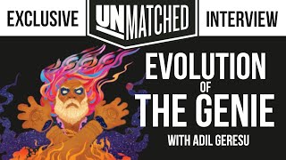 Unmatched: Evolution of The Genie (with Adil Geresu)