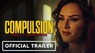 Compulsion - (2024) - Trailer Legendado - (Cinema, Filmes, Brasil, Suspense, Erótico, Lançamentos).