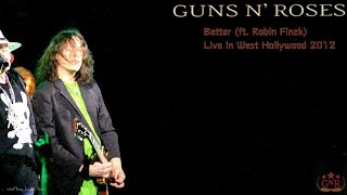 Download Lagu Guns N' Roses - Better (Ft. Robin Finck) in West Hollywood 2012 (Better Audio) MP3