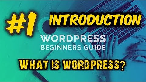 Wordpress For Beginners || Part-1 Introduction ||What is word press?