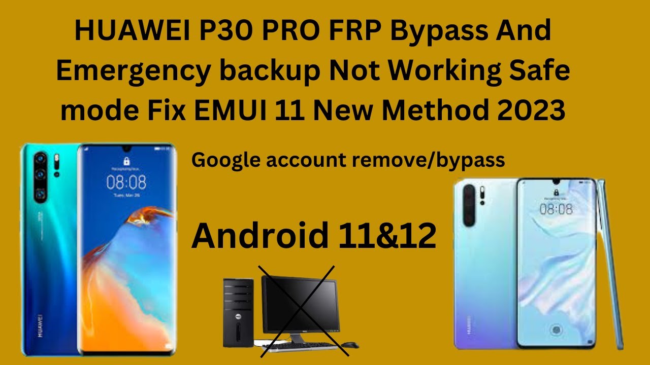 HUAWEI P30 PRO FRP Bypass/ Emergency , Safe mode, backup , Not Working