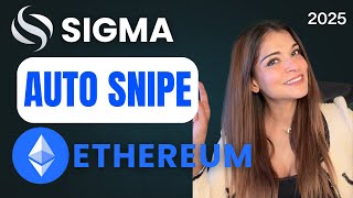 Sigma Bot Auto Snipe on ETHEREUM Tutorial (Full Guide 2025)